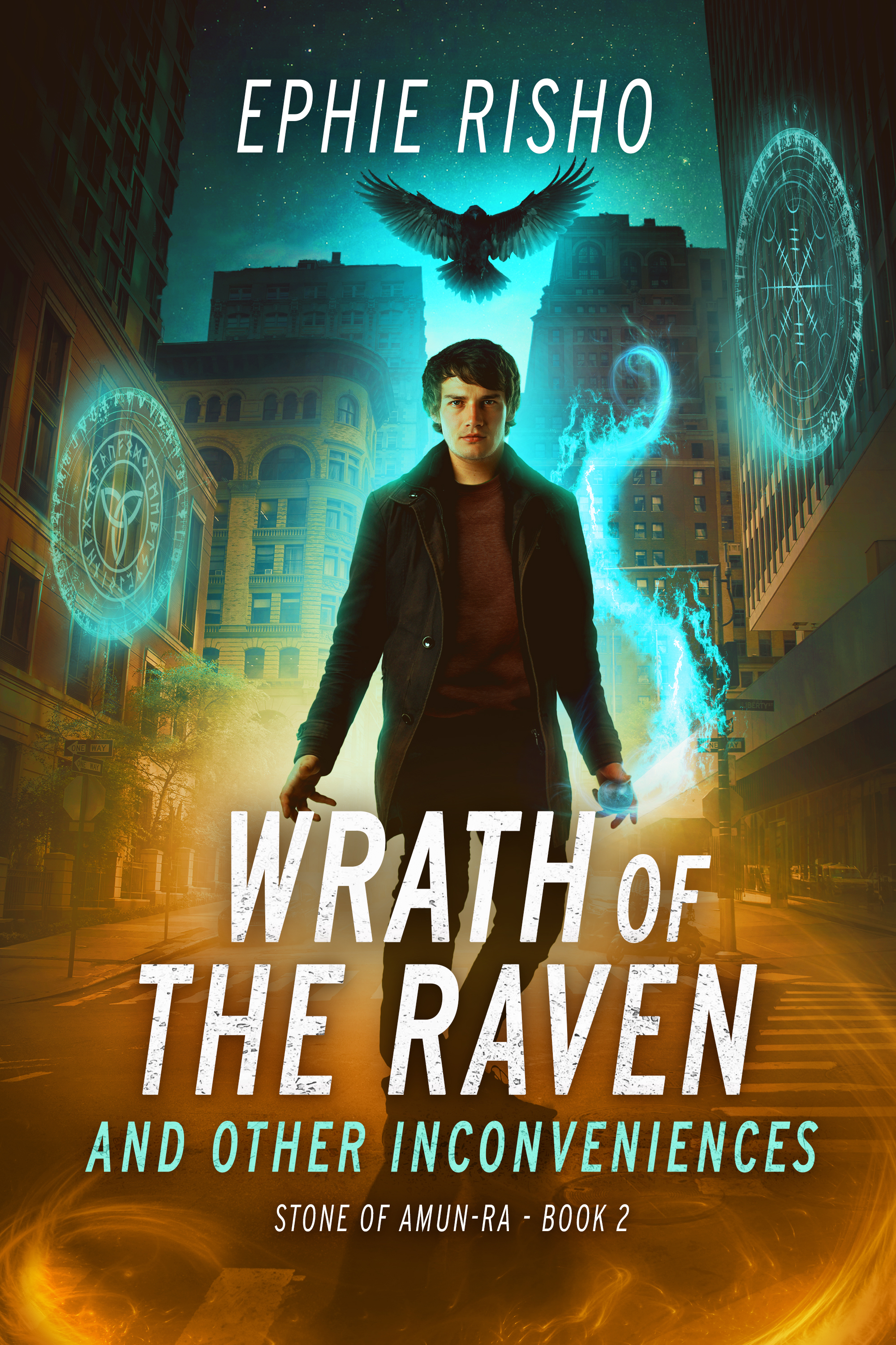 Wrath of the Raven and Other Inconveniences — Stone of Amun-Ra Book 2